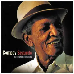 HITWAY MUSIC - COMPAY SEGUNDO - LAS FLORES DE LA VIDA - VINILO