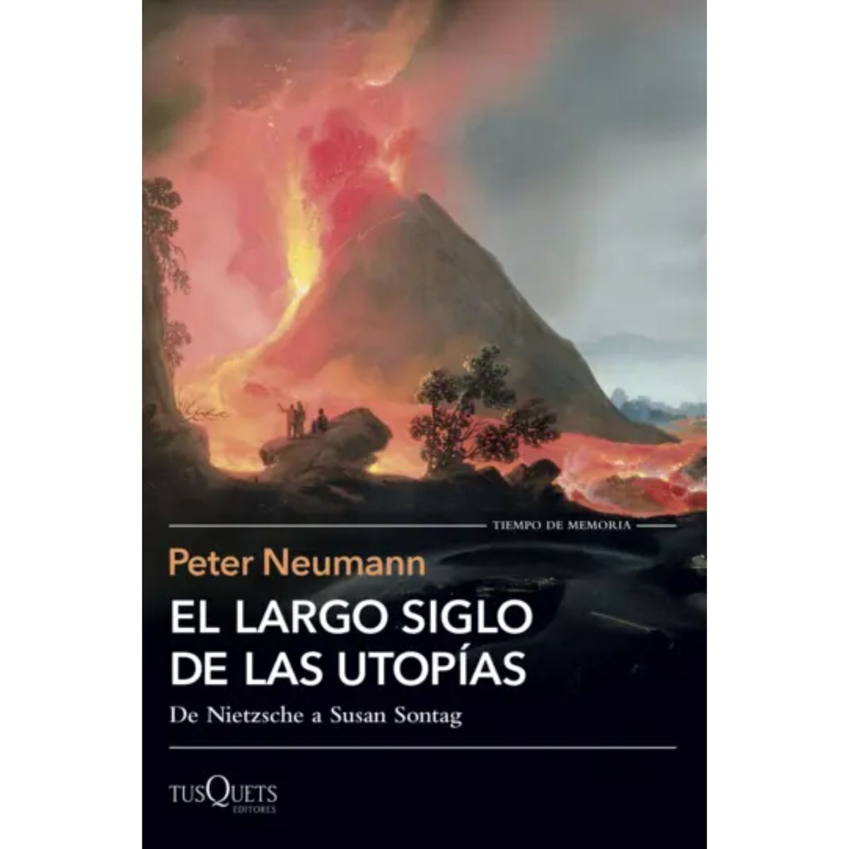 EDITORIAL TUSQUETS - El Largo Siglo De Las Utopías