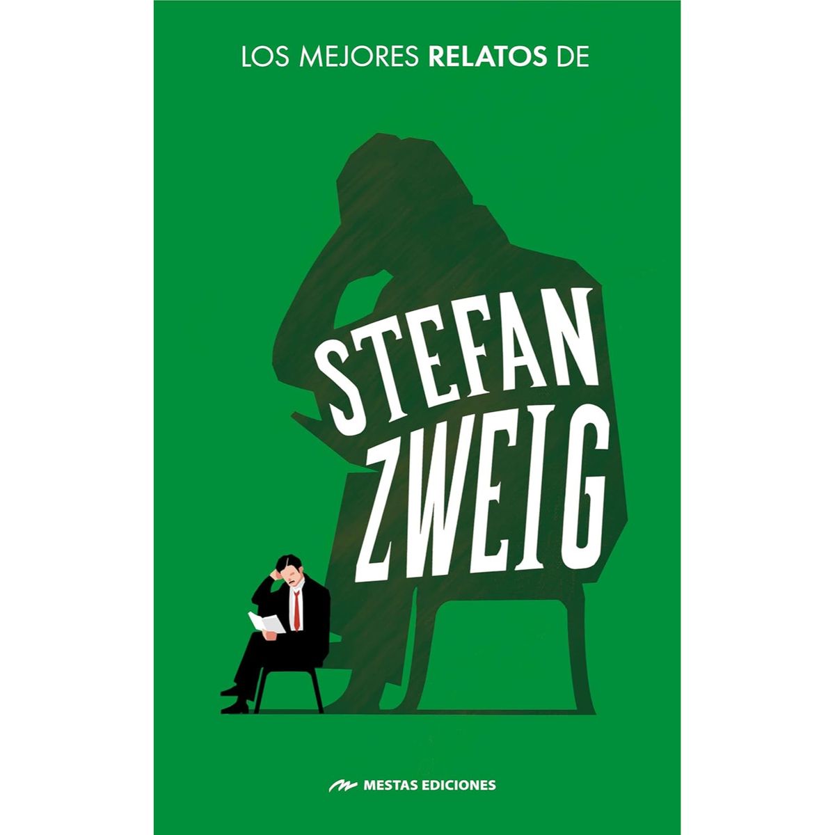 MESTAS EDICIONES - Los Mejores Relatos Cortos De Stefan Zweig