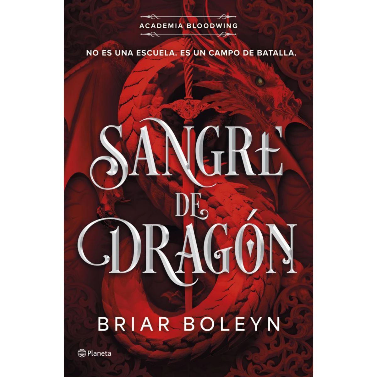 PLANETA - Sangre De Dragón (Academia Bloodwing 1)