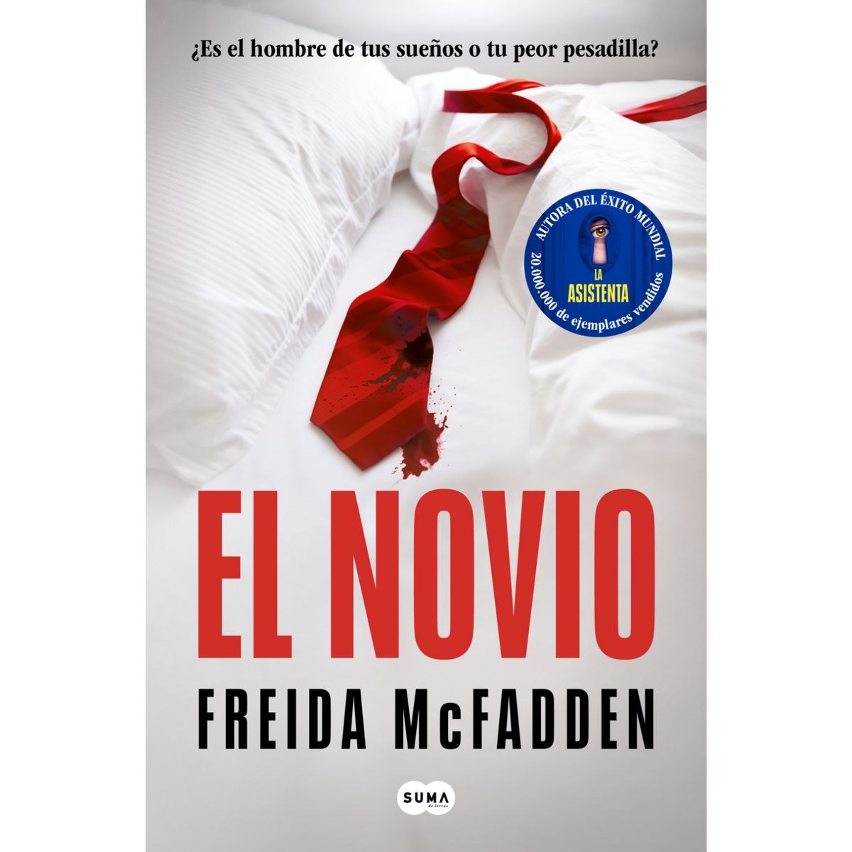 SUMA DE LETRAS - El Novio - Autor(a):  Freida Mcfadden