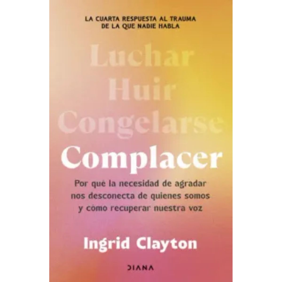 DIANA - Complacer - Autor(a):  Ingrid Clayton
