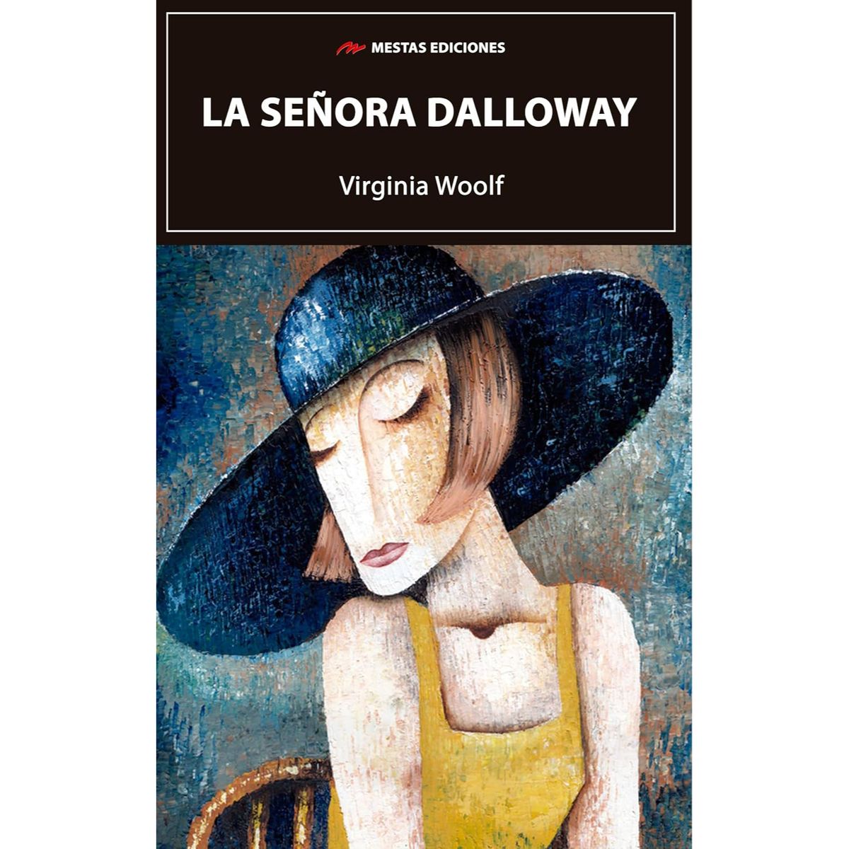 MESTAS EDICIONES - La Señora Dalloway - Autor(a):  Virginia Woolf