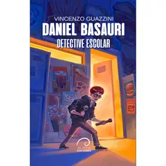 AUREA EDICIONES - Daniel Basauri. Detective Escolar