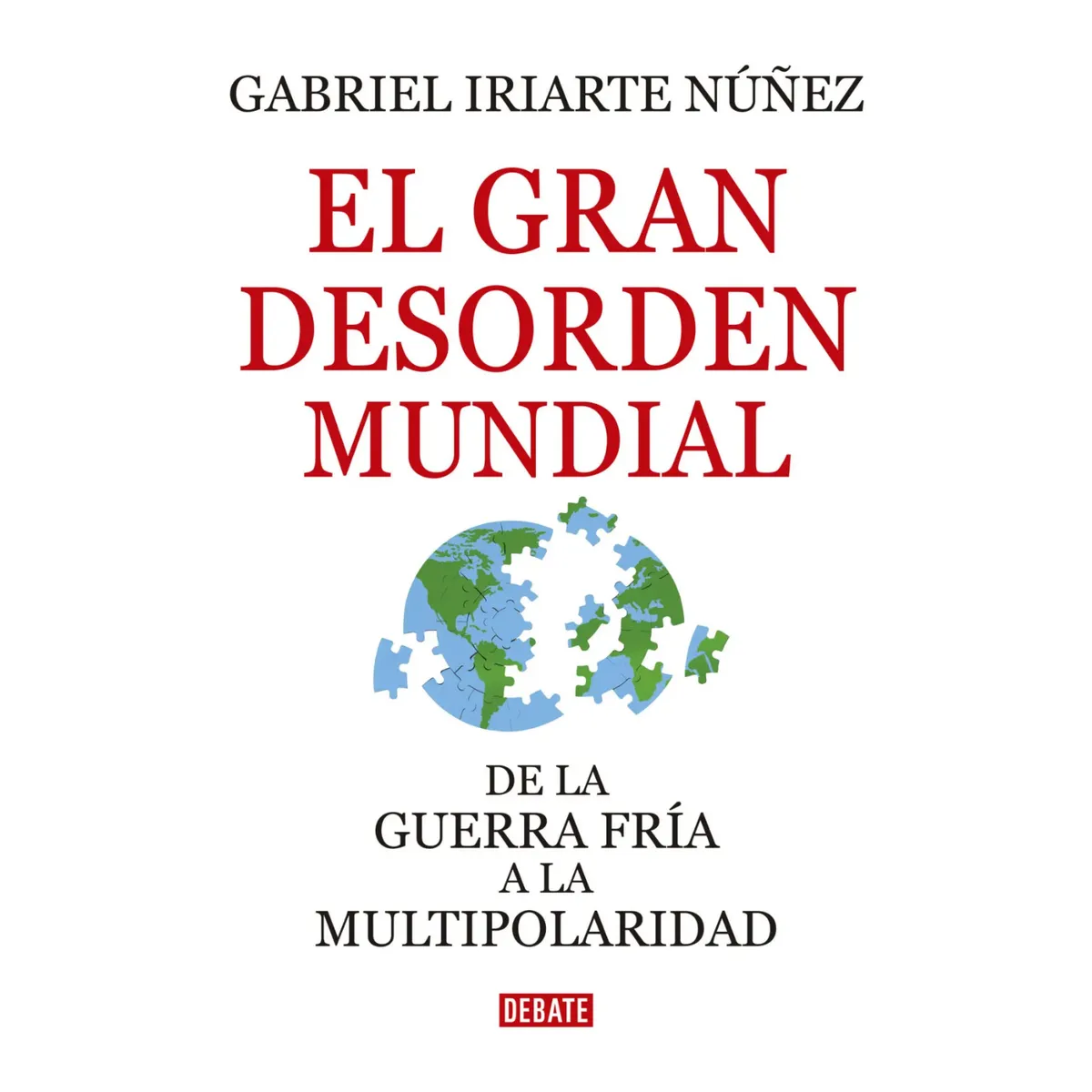 DEBATE - El Gran Desorden Mundial