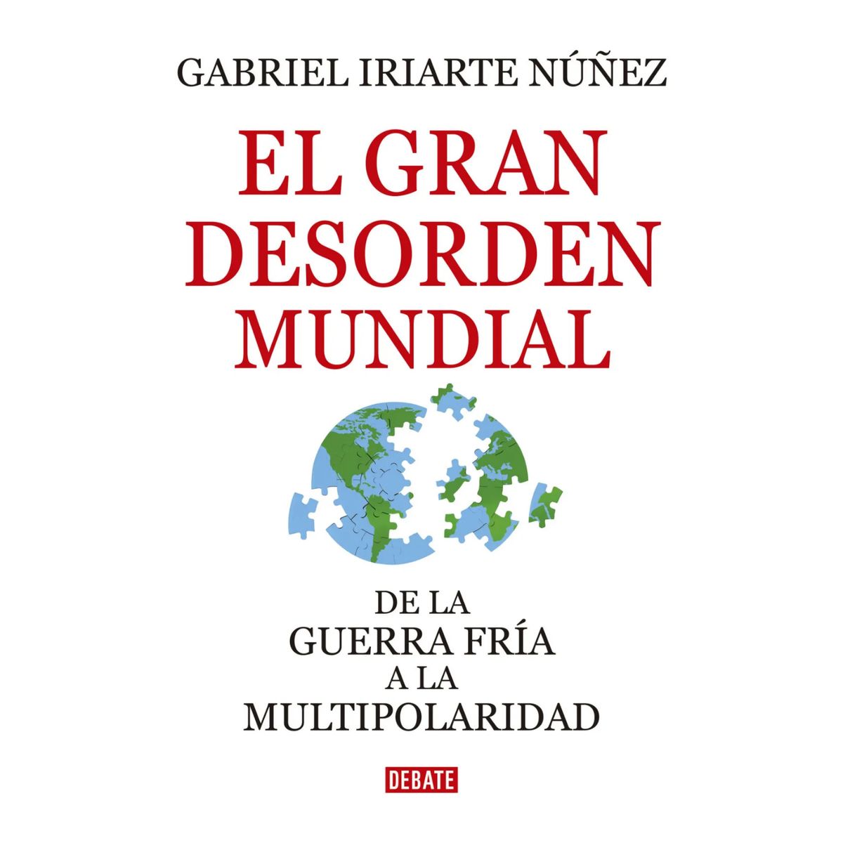 DEBATE - El Gran Desorden Mundial