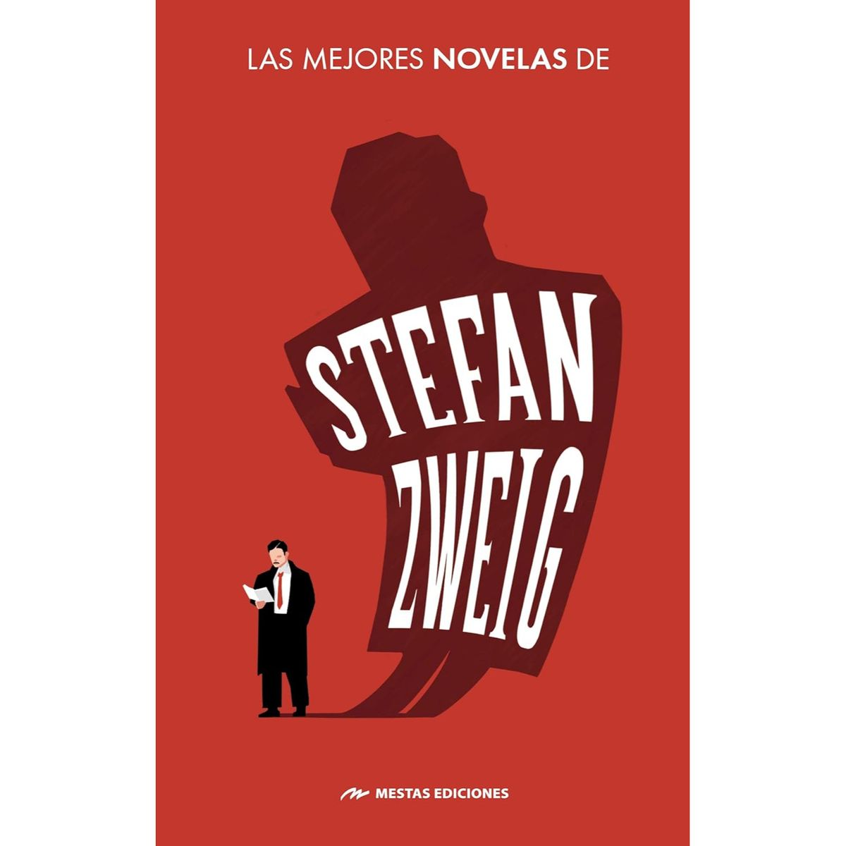 MESTAS EDICIONES - Las Mejores Novelas Cortas De Stefan Zweig