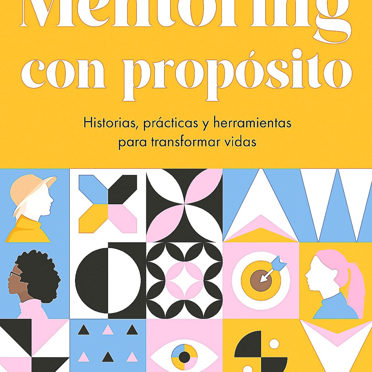EDICIONES URANO - Libro Mentoring Con Propósito -Mouat y Villena