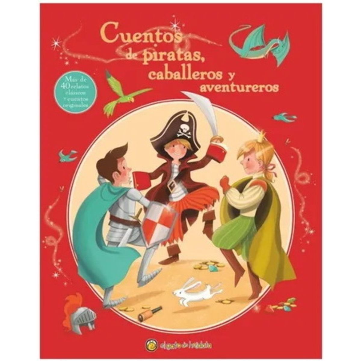 ANTARTICA LIBROS - Cuentos De Piratas, Caballeros Y Aventureros