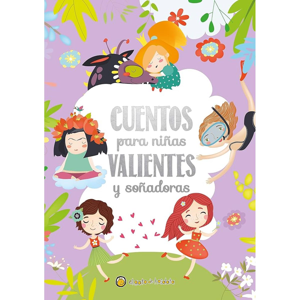 ANTARTICA LIBROS - Cuentos Para Niñas Valientes Y Soñadores