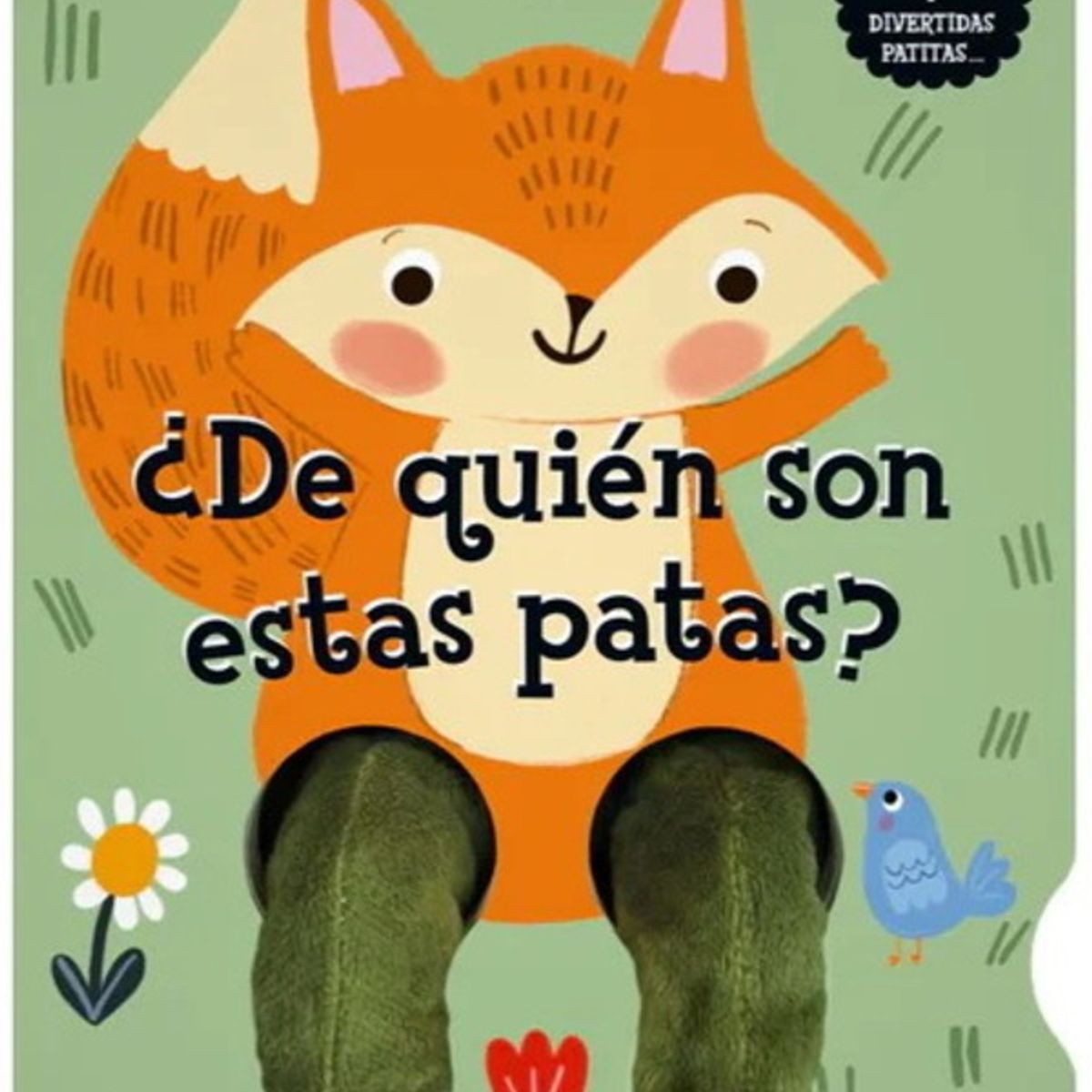 ANTARTICA LIBROS - ¿De Quien Son Estas Patas Zorro Se Pregunta…
