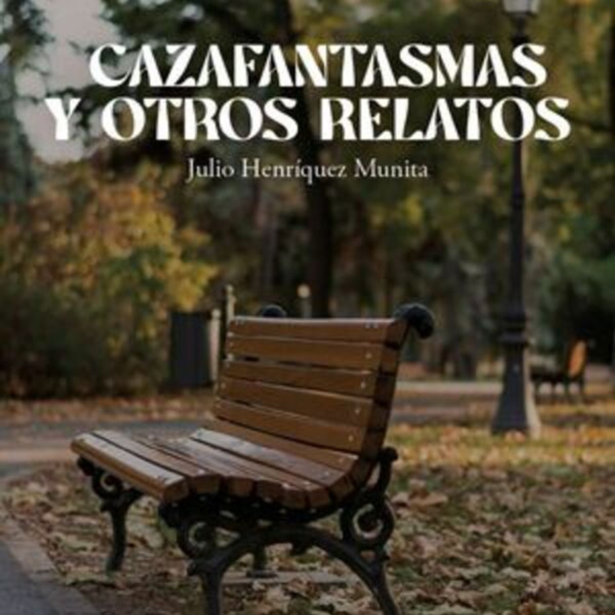 ANTARTICA LIBROS - Cazafantasmas Y Otros Relatos
