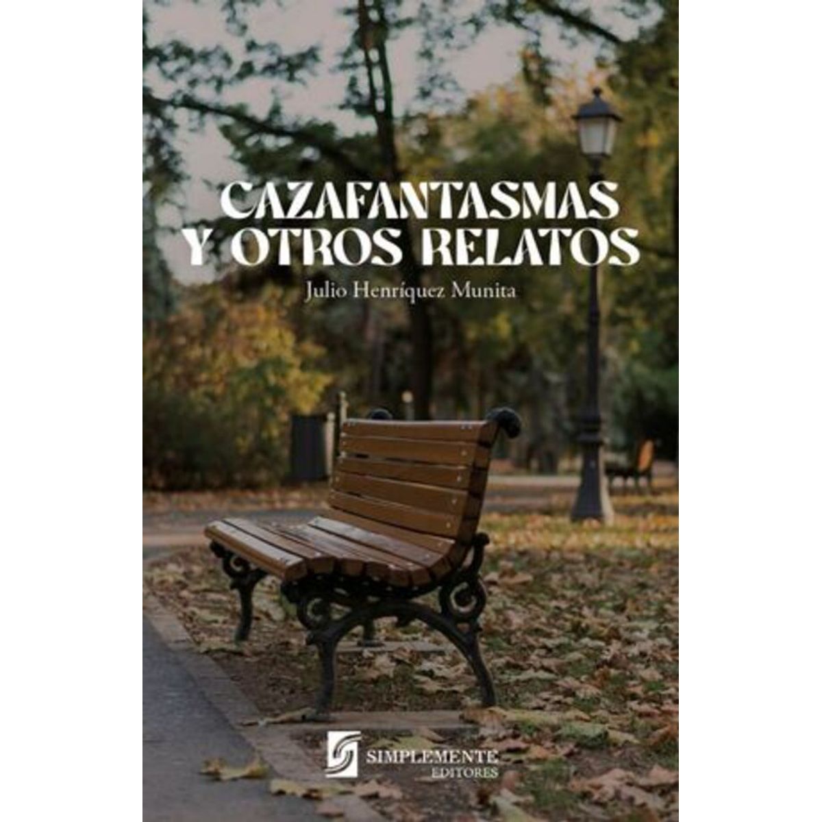 ANTARTICA LIBROS - Cazafantasmas Y Otros Relatos