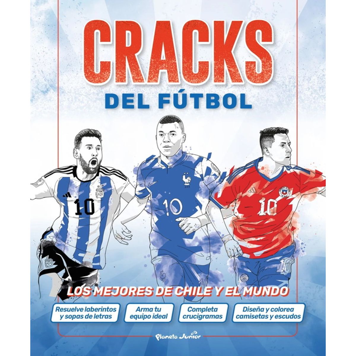 ANTARTICA LIBROS - Cracks Del Futbol. Los Mejores De Chile Y El Mundo