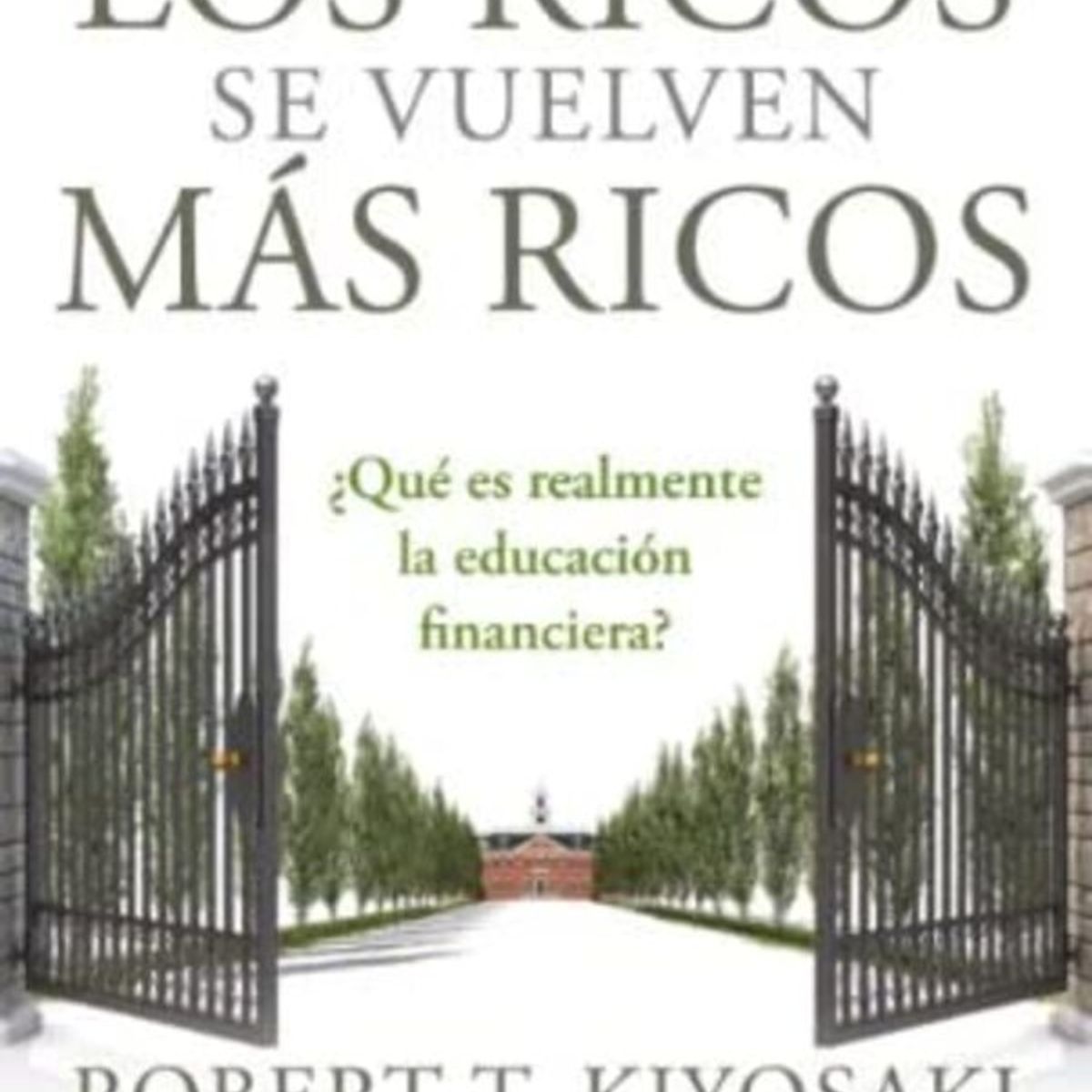 ANTARTICA LIBROS - Por Que Los Ricos Se Vuelven Mas Ricos