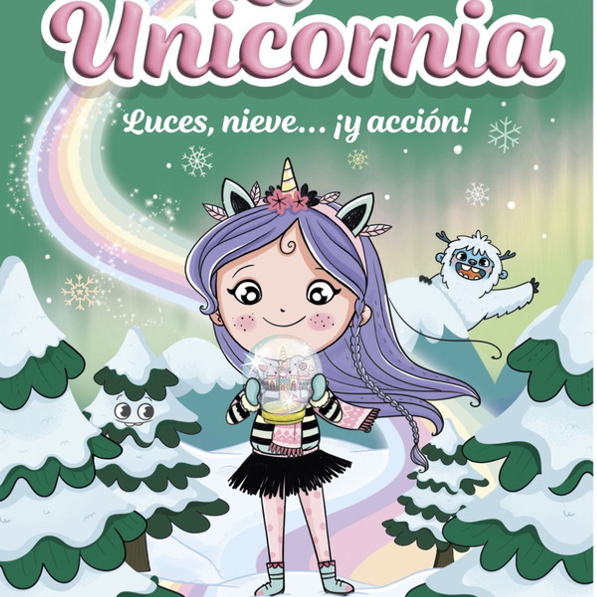 ANTARTICA LIBROS - Unicornia 14. Luces, Nieve…¡Y Accion Unicornia 14