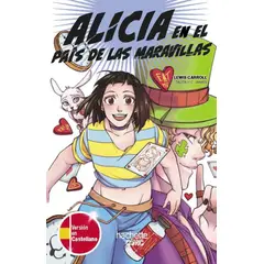 ANTARTICA LIBROS - Alicia En El Pais De Las Maravillas Edicion Bilingue