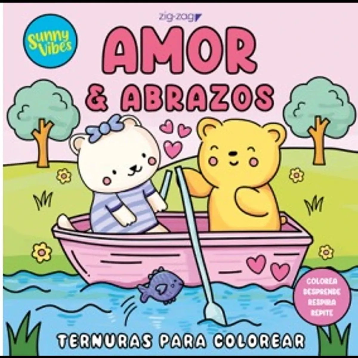 ANTARTICA LIBROS - Amor Y Abrazos. Ternuras Para Colorear Sunny Vibes