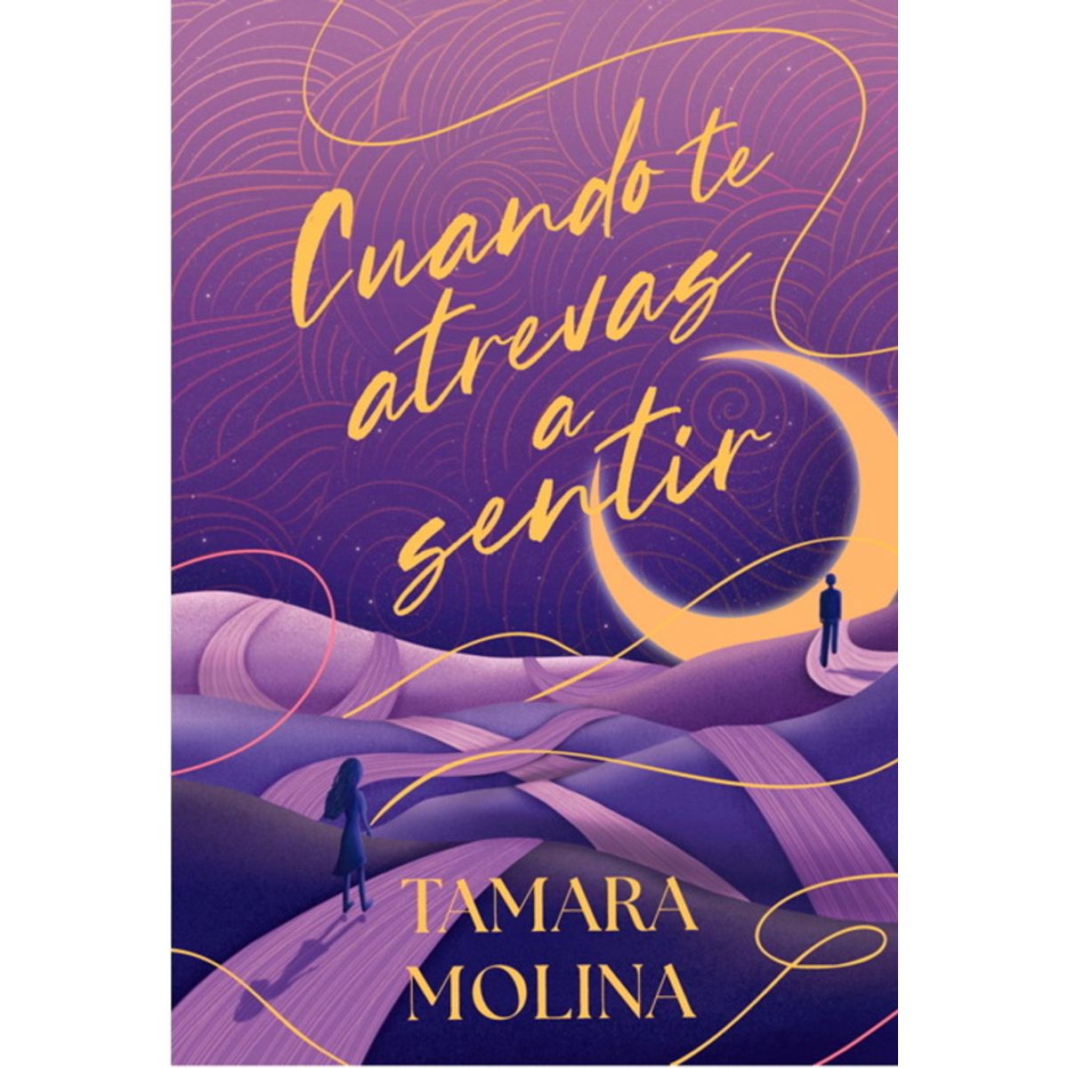 ANTARTICA LIBROS - Cuando Te Atrevas A Sentir