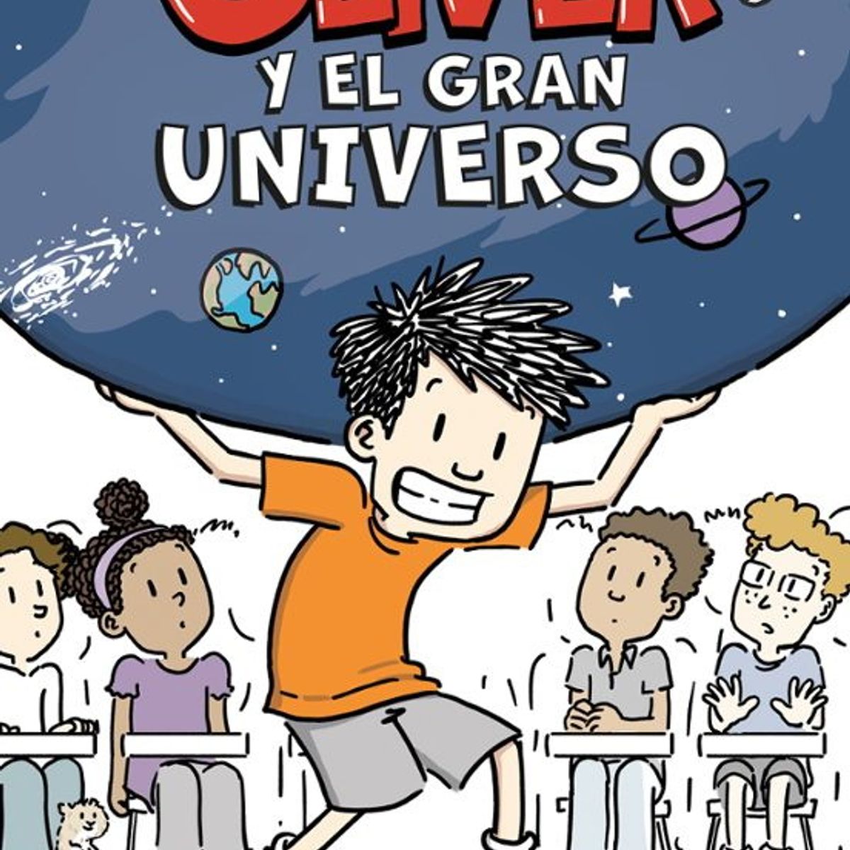 ANTARTICA LIBROS - Oliver Y El Gran Universo