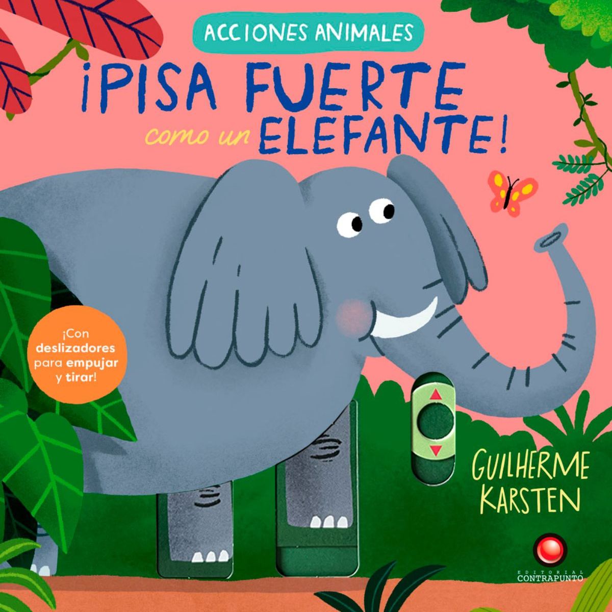 EDITORIAL CONTRAPUNTO - Pisa fuerte como un elefante! Acciones animales