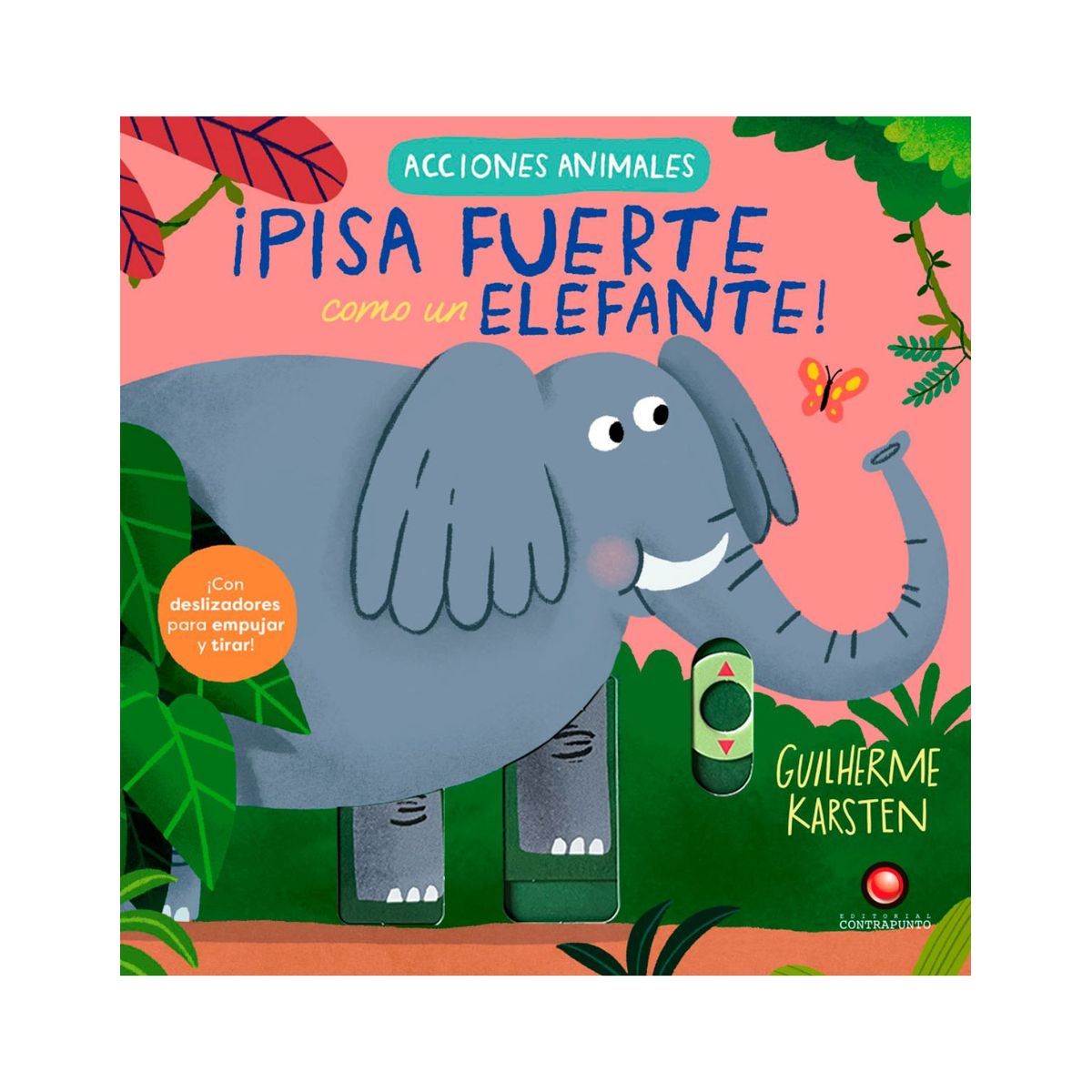 EDITORIAL CONTRAPUNTO - Pisa fuerte como un elefante! Acciones animales