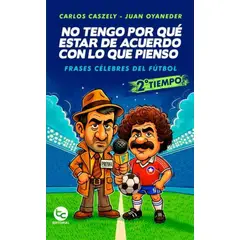 ANTARTICA LIBROS - No Tengo Por Que Estar De Acuerdo Con Lo Que Pienso