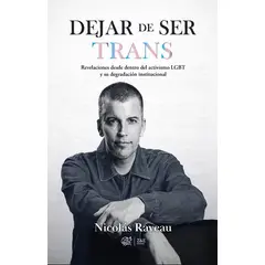 ANTARTICA LIBROS - Dejar De Ser Trans