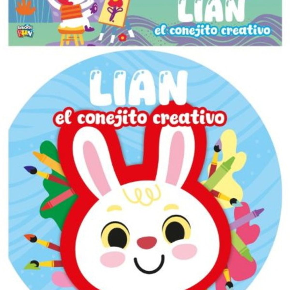 ANTARTICA LIBROS - Lian, El Conejito Creativo