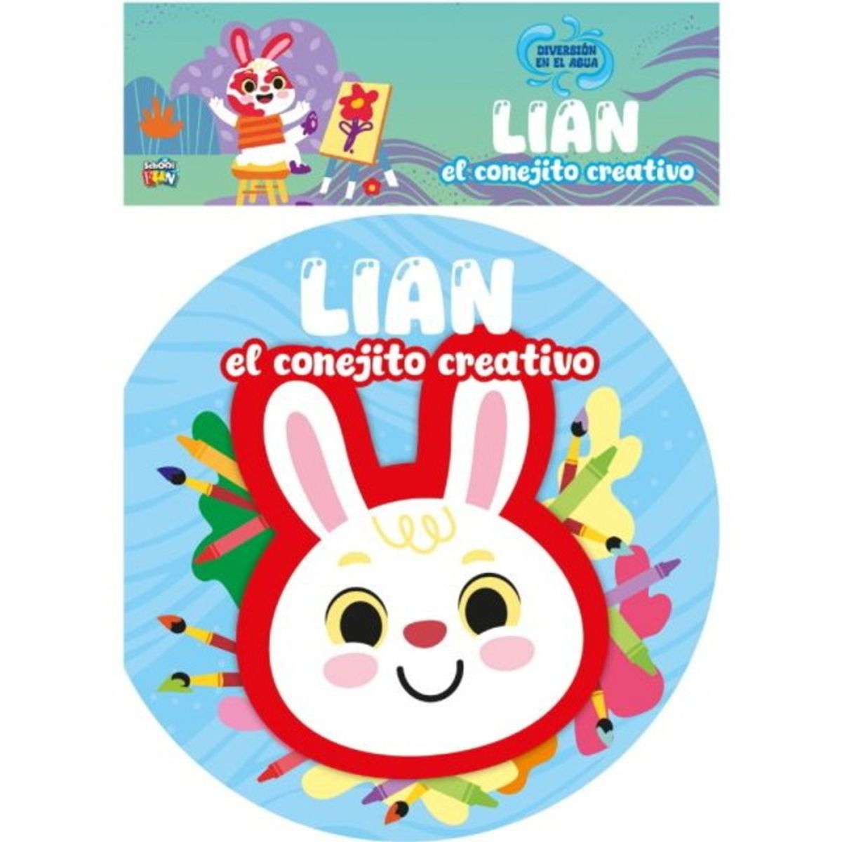 ANTARTICA LIBROS - Lian, El Conejito Creativo