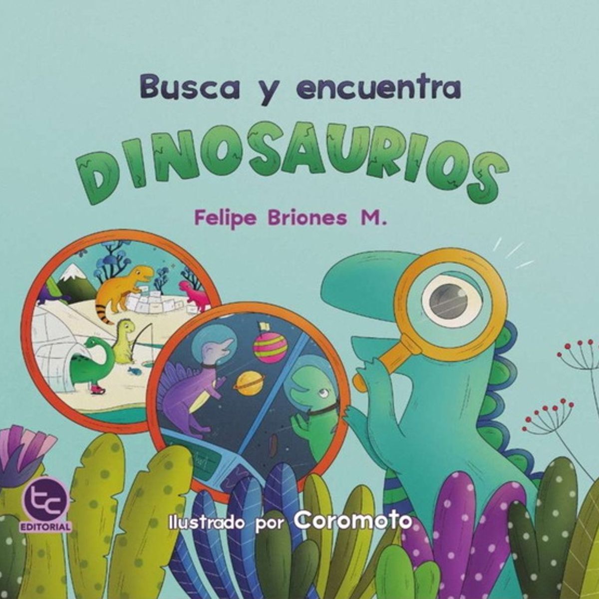 ANTARTICA LIBROS - Busca Y Encuentra Dinosaurios