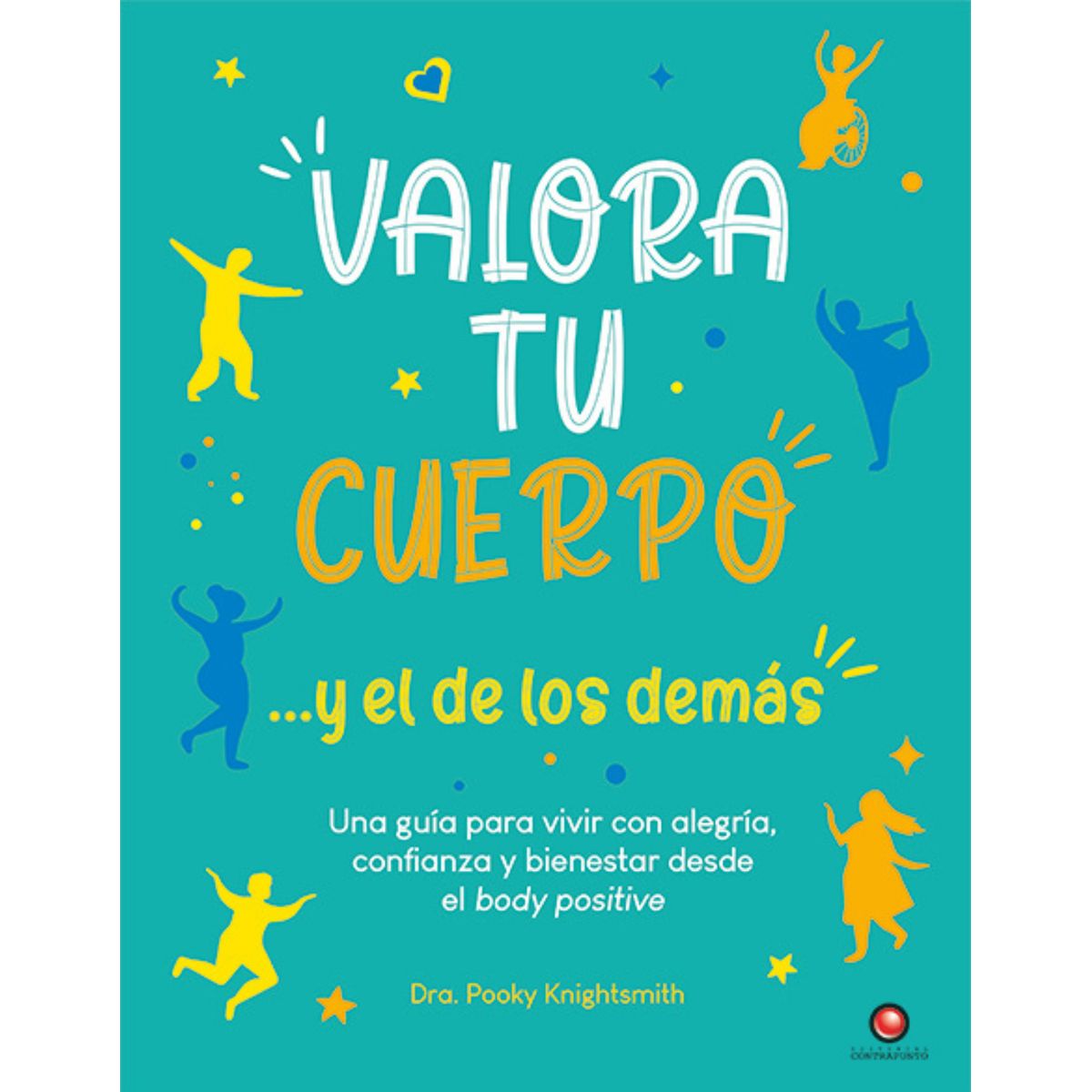 EDITORIAL CONTRAPUNTO - Valora tu cuerpo… y el de los demás