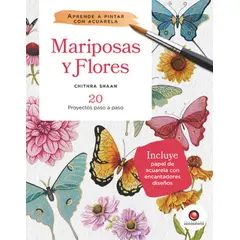 EDITORIAL CONTRAPUNTO - Mariposas y flores. Aprende a pintar con acuarela