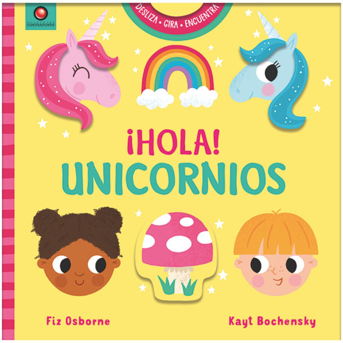 EDITORIAL CONTRAPUNTO - Hola! Unicornios de Editorial Contrapunto