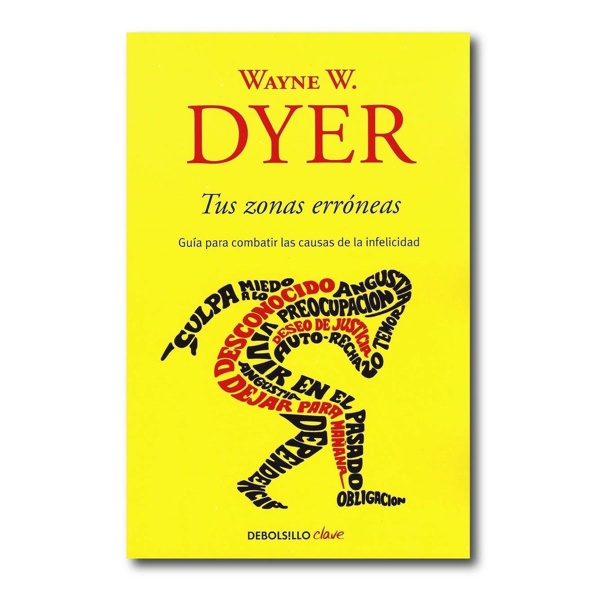 DEBOLSILLO - Tus zonas erróneas - Wayne Dyer