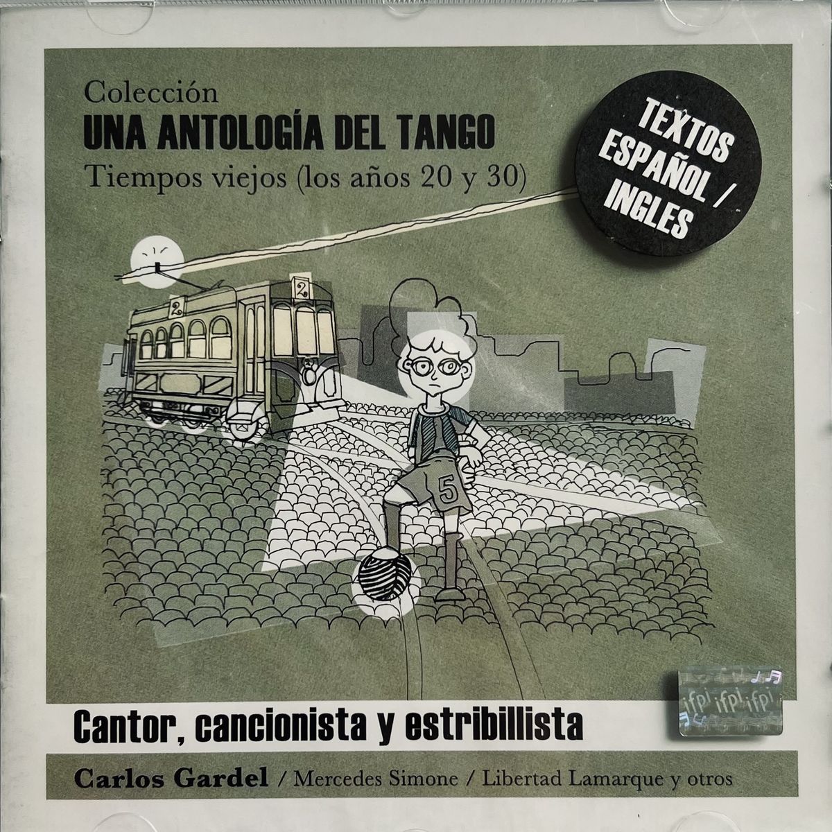 GENERICO - UNA ANTOLOGIA DEL TANGO - CANTOR, CANCIONISTA Y ESTRIBILLISTA / CD