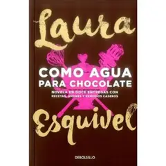 DEBOLSILLO - Como Agua Para Chocolate, Libro, Laura Esquivel