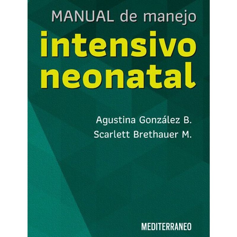 EDITORIAL MEDITERRANEO - Libro Manual De Manejo Intensivo Neonatal