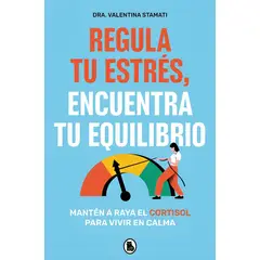 TOP10BOOKS - LIBRO Regula Tu Estrés, Encuentra Tu Equilibrio - VALENTINA STAMATI
