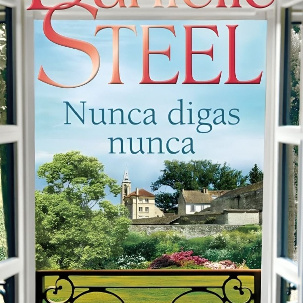 TOP10BOOKS - LIBRO Nunca Digas Nunca - DANIELLE STEEL