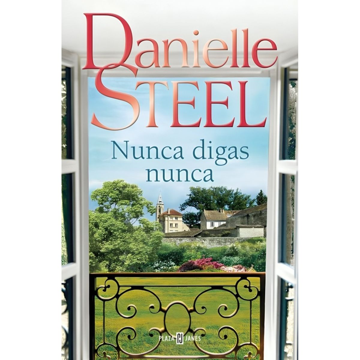 TOP10BOOKS - LIBRO Nunca Digas Nunca - DANIELLE STEEL