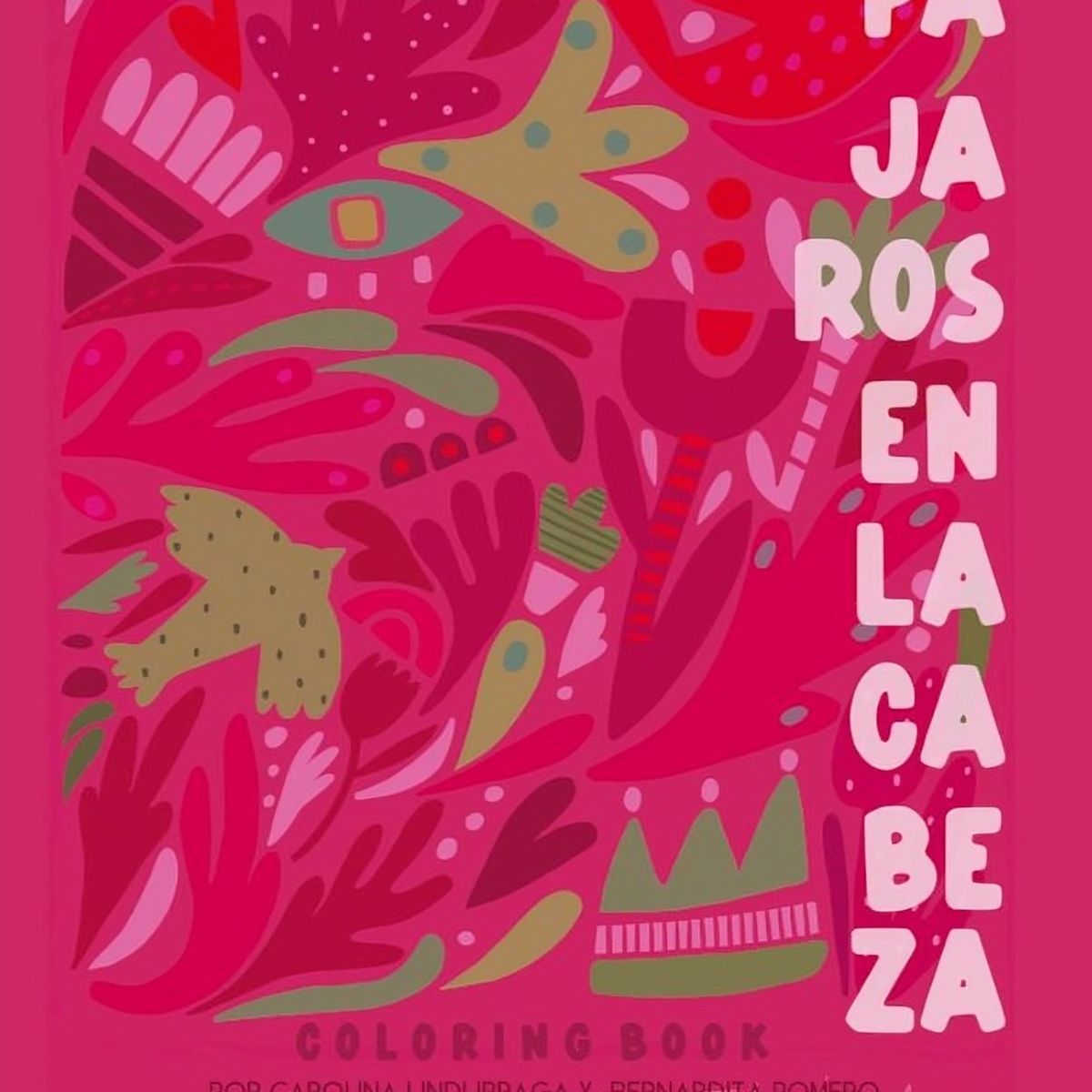 TOP10BOOKS - LIBRO Pájaros En La Cabeza - CAROLINA UNDURRAGA