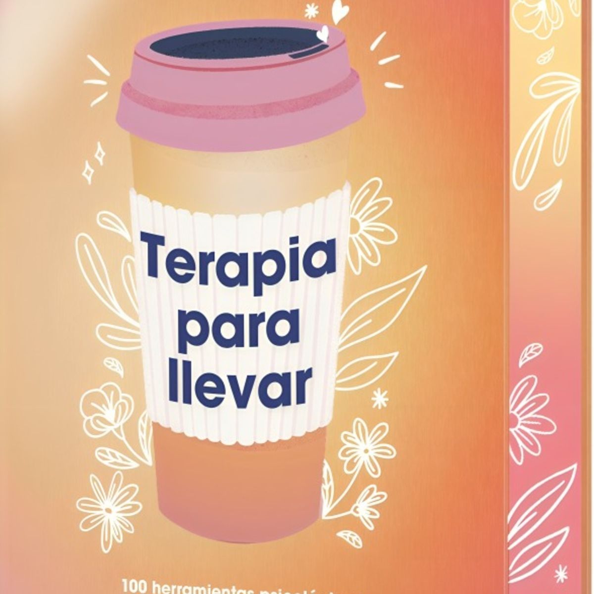 TOP10BOOKS - LIBRO Terapia Para Llevar - ANA PÉREZ (NACIDRAMATICA)