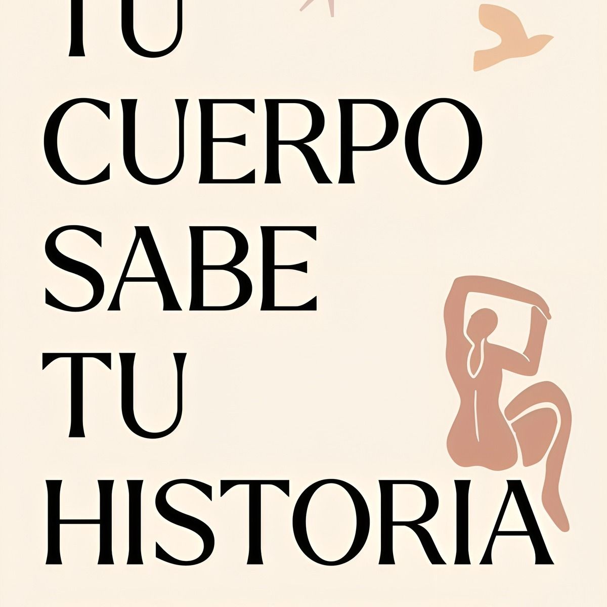 TOP10BOOKS - LIBRO Tu Cuerpo Sabe Tu Historia - LORENA CUENDIAS