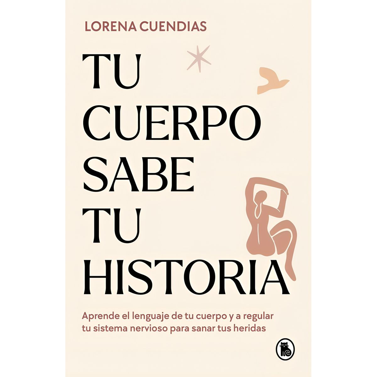 TOP10BOOKS - LIBRO Tu Cuerpo Sabe Tu Historia - LORENA CUENDIAS