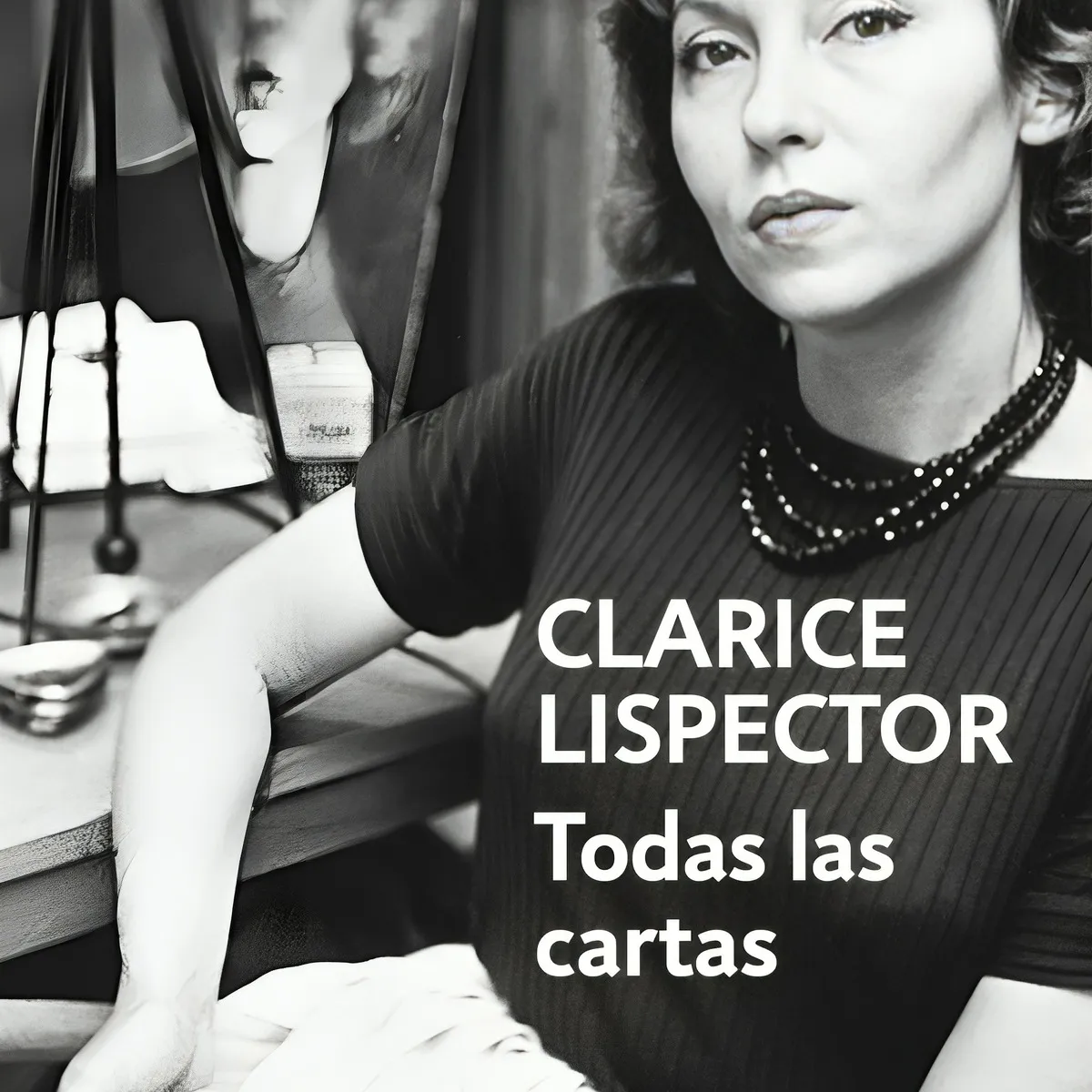 TOP10BOOKS - Todas Las Cartas - CLARICE LISPECTOR