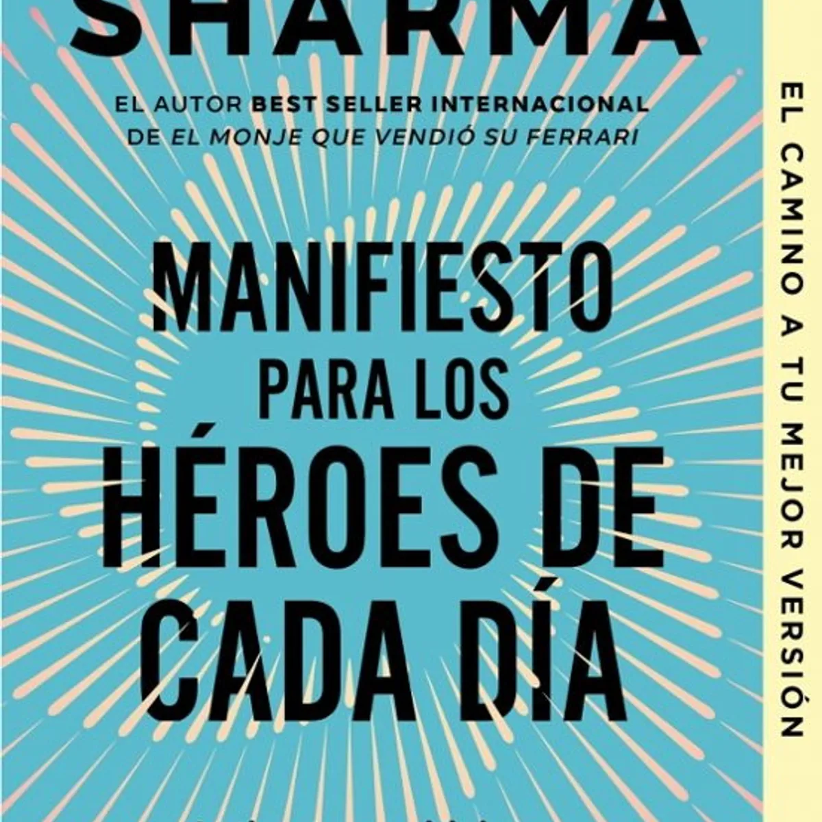 ANTARTICA LIBROS - Manifiesto Para Los Heroes De Cada Dia