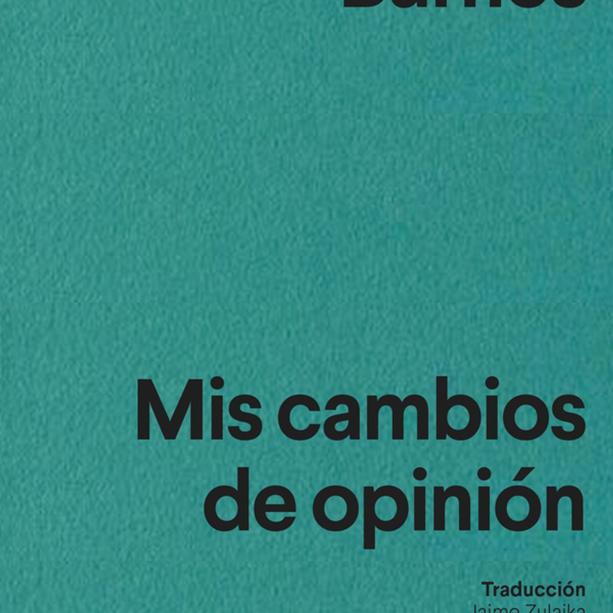 ANTARTICA LIBROS - Mis Cambios De Opinion