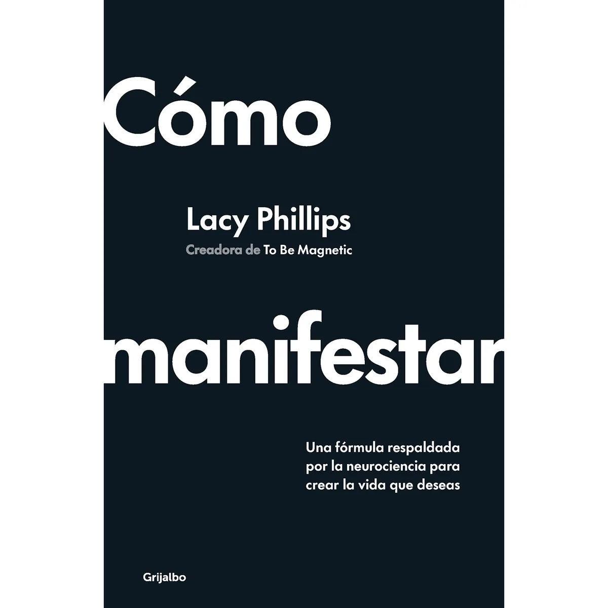 PENGUIN RANDOM HOUSE - Libro Cómo Manifestar