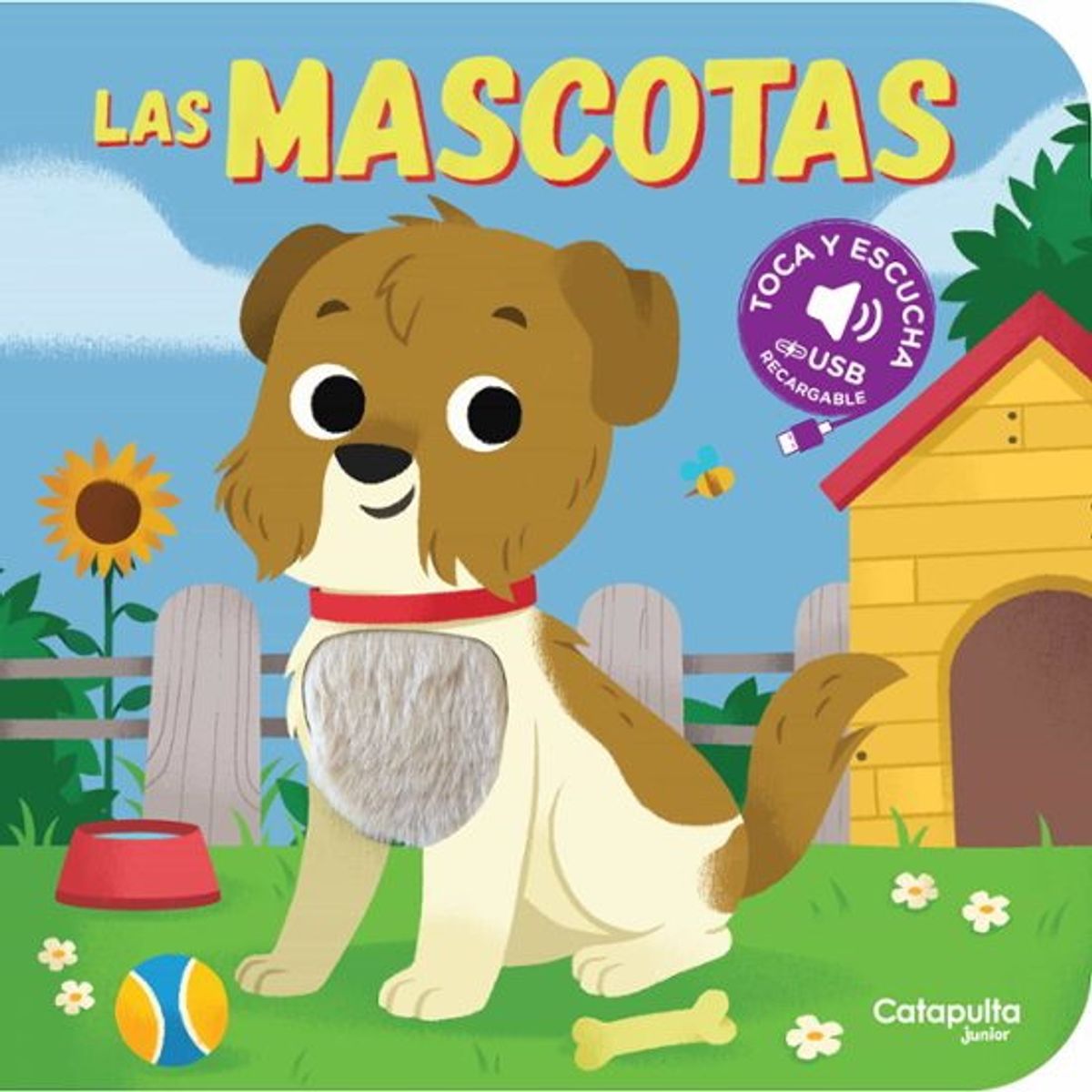 ANTARTICA LIBROS - Las Mascotas. Toca Y Escucha